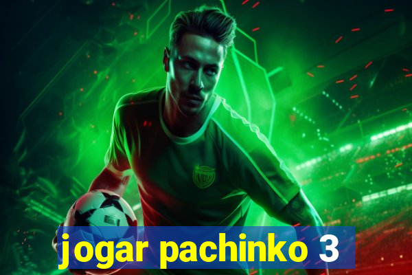 jogar pachinko 3